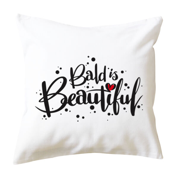 BALD IS BEAUTIFUL <br> Cushion Cover Thumbnail